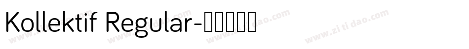 Kollektif Regular字体转换